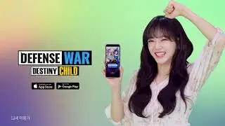 #SEJEONG for Destiny Child : Defense War CF