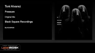 Toni Alvarez - Pressure (Original Mix) [Black Square Recordings]