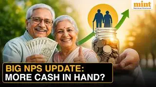 New NPS Rules Explained: More Withdrawal Freedom For Subscribers | Watch