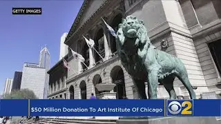 Chicago&rsquo;s Art Institute Receives Historic Money Donation