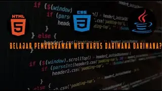 Belajar Pemrograman Web harus darimana?