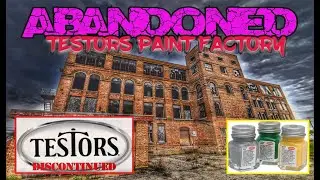 Life After Peoples Abandoned Testors Paint Factory