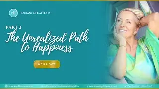 The Unrealized Path to Happiness | Part 2