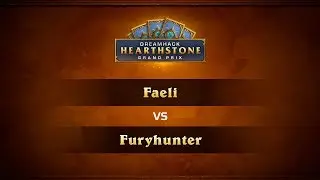Faeli vs Furyhunter, 1/2, DreamHack Summer 2018