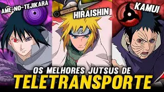 OS 10 JUTSUS DE TELETRANSPORTE MAIS PODEROSOS DE NARUTO