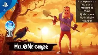 hello neighbor: ato 2: como passar pela chave vermelha ajuda na sua Platina hello neighbor