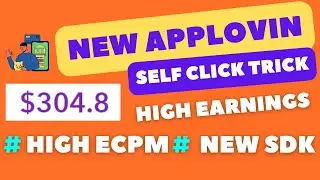 New Applovin Self Click Trick | New applovin high eCPM self click trick 2023