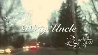 Dirty Uncle - Track 5