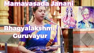 Mamava Sada Janani | Bhagyalakshmi Guruvayur | Kanada | Swathi Thirunal | Carnatic Vocal Concert
