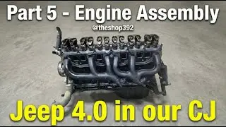 1982 CJ7 Overhaul Part 5 - Final Engine assembly