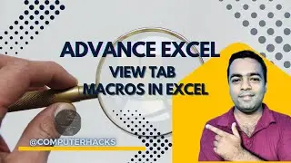 Advance Excel from Scratch for beginners | Macros View Tab #advanceexcel #computerhacks #macros