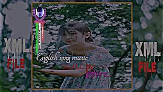 ENGLISH SONG MUSIC 🔰 ENGLISH SONG XML FILE EDITZ 🔰 LMX EDITZ CHECK THE DESCRIPTION 👇