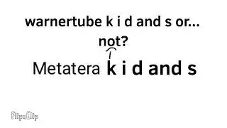 Should metatera k i d and s Will pick warnertube k i d and s? Yes or no?