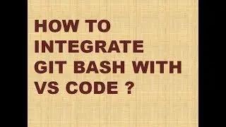 How to integrate Git Bash with VS Code