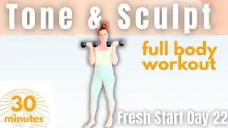 Full Body Sweat- Burn & Strength Dumbbell Workout | Day 22 Fresh Start Challenge