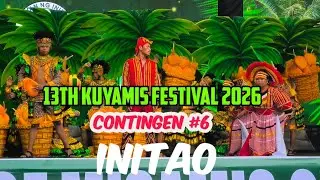 Contingent #6- INITAO-Grand Champion❤️🎉🏆13th Kuyamis Festival : Dance Competition 2026