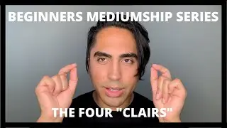 Beginners Mediumship Series: The Four 