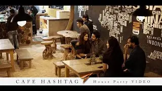 Cafe Hashtag - House Party