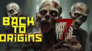 Обзор мода - Back to Origins - 7Days to Die