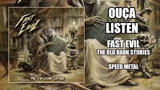Fast Evil (BR) - The Old Dark Stories [FULL ALBULM 2023}