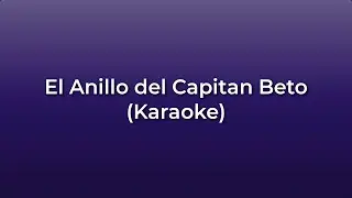 Invisible, Spinetta - El Anillo del Capitan Beto (Karaoke Full) - (Original)