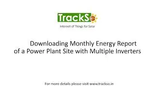 How to Download Monthly Energy Report  on TrackSo Solar Dashboard
