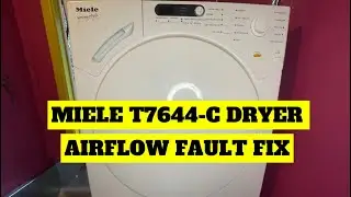 Miele T7644 C Dryer airflow fault fix