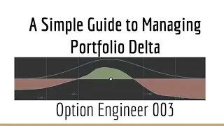 OE003: A Simple Guide to Managing Portfolio Delta