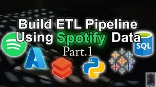 Spotify Music Database |  Azure ETL Project | Data Engineer Portfolio Project  | Part 1