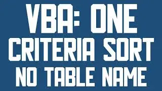 VBA Sort table with 1 criteria without table name