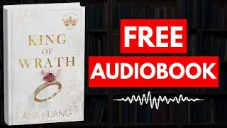King of Wrath by Ana Huang [ Full Audiobook Free ]