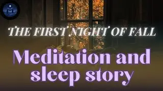 First Fall Night in Midnight Meadows | Sleep Meditation & Story