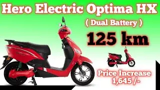 🔴 Hero Optima HX ( Single + Dual ) Battery Price Increase 🔥 Hero Electric scooter