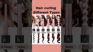 Different Types of Hair Curls | Best Curling Wands & Styles Guide