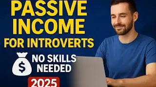 Day 3 &ndash; 10 Passive Income Ideas for Introverts (No Skills Needed &ndash; 2025 Guide)