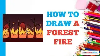 How to Draw a Forest Fire: Easy Step by Step Drawing Tutorial for Beginners