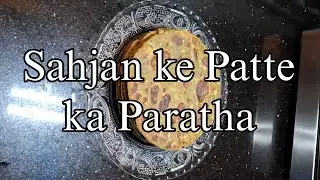 Sahjan ke Patte ka Paratha | Drumstick Leaves Paratha | Healthy Green Paratha