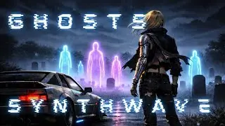 Ghosts | Synthwave Single 2026 Cyberphonk, Punkwave, Vaporwave 