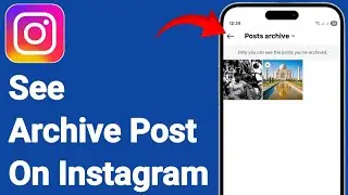 Как посмотреть архивные публикации в Instagram