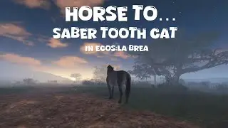 Horse to saber tooth cat in Ecos:La Brea