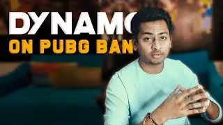 LET'S TALK ABOUT PUBG BAN  | DYNAMO GAMING #BounceBack