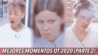 MEJORES MOMENTOS OT 2020 (hasta la semana 9) PARTE 2