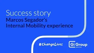 Success story: Marcos Segador's Internal Mobility experience