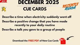 IELTS Speaking Topics &ndash; December 2025 Update | Recently Asked Cue Cards