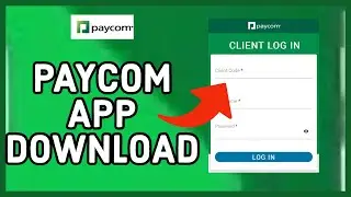 How To Download Paycom App? Paycom Account Installation(2024)