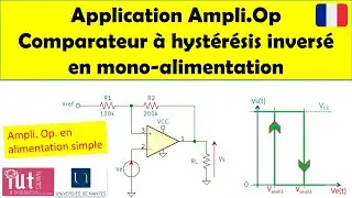 Application Ampli.Op. : Comparateur à hystérésis (trigger de Schmitt) inversé en alimentation simple