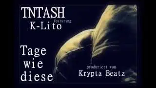 TNTASH ft. K-Lito - Tage wie diese (unreleased)