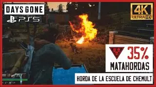 MATAHORDAS 35% - Horda de la Escuela de Chemult - Days Gone |Truco muy f&aacute;cil horda | Se&ntilde;uelo y fuego