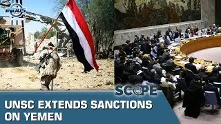 UNSC extends sanctions on Yemen | Scope | Indus News