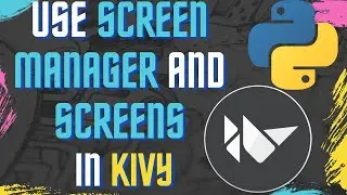How to use ScreenManager and Screens with Kivy and KivyMD | Python | Kivy | Kivymd |